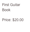 First Guitar Book

Price: $20.00