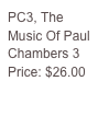 PC3, The Music Of Paul Chambers 3
Price: $26.00