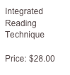 Integrated Reading Technique

Price: $28.00