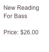 New Reading For Bass

Price: $26.00